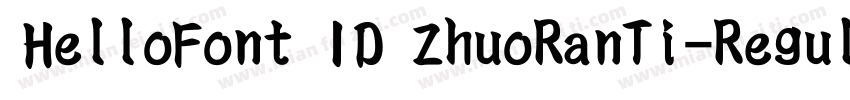 HelloFont ID ZhuoRanTi-Regular字体转换